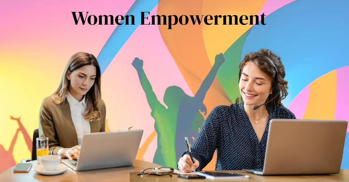 How Women's Empowerment Builds a Strong Nation | Advantages, Examples & Tips 1 Women Empowerment