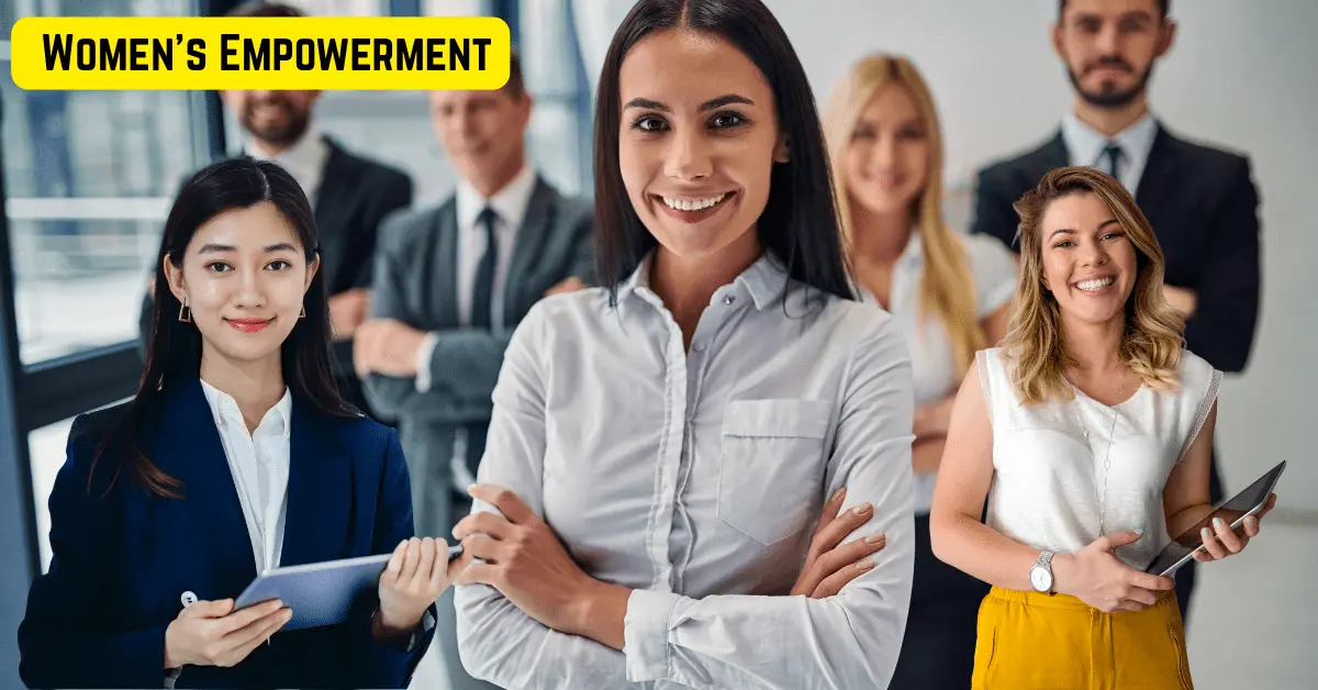 How Women’s Empowerment Builds a Strong Nation | Advantages, Examples & Tips