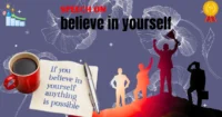 Believe in Yourself Before Others Do – The First Step to Success
