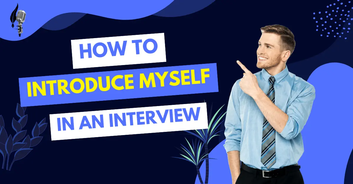 How to Introduce Myself in an Interview: Step-by-Step Guide with Examples, Tips, and Mistakes to Avoid